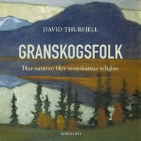 Granskogsfolk - David Thurfjell