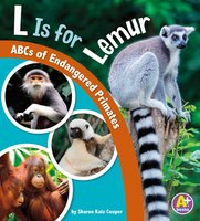 L Is for Lemur: ABCs of Endangered Primates - Sharon Katz Cooper
