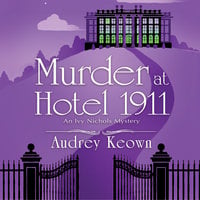 Murder at Hotel 1911 - Audrey Keown