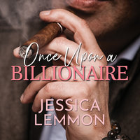 Once Upon A Billionaire - Jessica Lemmon