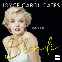 Blondi - Joyce Carol Oates
