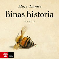 Binas historia - Maja Lunde