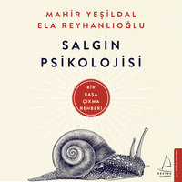Salgın Psikolojisi - Bir Başa Çıkma Rehberi - Mahir Yeşildal, Ela Reyhanlıoğlu