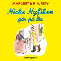 Nicke Nyfiken går på bio - Margret Rey, H. A. Rey