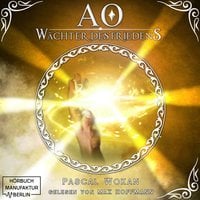 AO - Band 2: Wächter des Friedens - Pascal Wokan