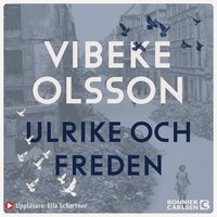Ulrike och freden - Vibeke Olsson
