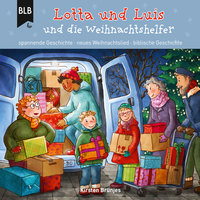 Lotta und Luis und die Weihnachtshelfer - Kirsten Brünjes