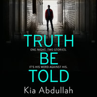 Truth Be Told - Kia Abdullah