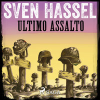 Ultimo Assalto - Sven Hassel