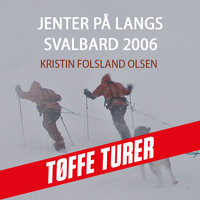 Jenter på langs - Svalbard 2006 - Kristin Folsland Olsen