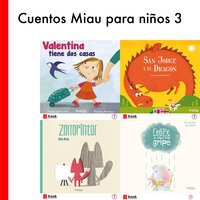 Cuentos Miau para niños 3: Mi primer libro sobre San Jorge / Zorropintor / Felipe tiene gripe / Valentina tiene dos casas - Ediciones Jaguar