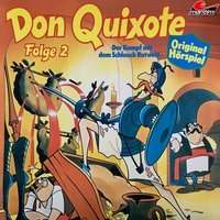 Don Quixote - Folge 2: Der Kampf mit dem Schlauch Rotwein - Miguel De Cervantes, Maral