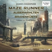 Maze Runner: Die Auserwählten in der Brandwüste - James Dashner