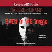 Even If We Break - Marieke Nijkamp