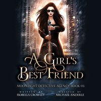 A Girl's Best Friend - Michael Anderle, Ell Leigh Clarke, Isobella Crowley