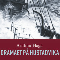 Dramaet på Hustadvika - Arnfinn Haga