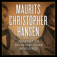 Mordet på maskinbygger Roolfsen - Maurits Hansen