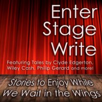 Enter Stage Write: Stories to Enjoy While We Wait in the Wings