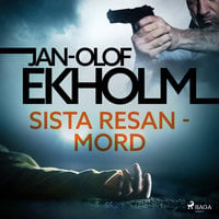 Sista resan - mord - Jan-Olof Ekholm