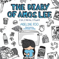 The Diary of Amos Lee: I Sit, I Write, I Flush!