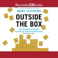 Outside the Box: How Globaliszation Changed from Moving Stuff to Spreading Ideas