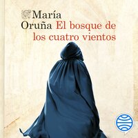 El bosque de los cuatro vientos - María Oruña