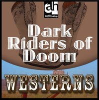 Dark Riders of Doom: Westerns - Peter Dawson