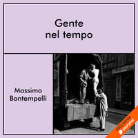 Gente nel tempo - Massimo Bontempelli
