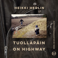 Tuollapäin on highway - Heikki Herlin