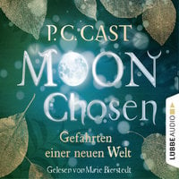Moon Chosen - Gefährten einer neuen Welt - P.C. Cast