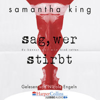 Sag, wer stirbt - Samantha King