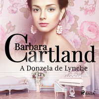 A Donzela de Lynche (A Eterna Coleção de Barbara Cartland 31) - Barbara Cartland
