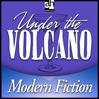 Under The Volcano - Malcolm Lowry