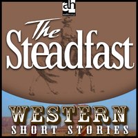 The Steadfast - Wayne D. Overholser
