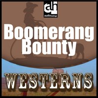 Boomerang Bounty - Peter Dawson