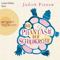 Die Phantasie der Schildkröte - Judith Pinnow