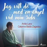 Jag vill dö med en ängel vid min sida - Anita Lanz, Catarina Baldo Zagadou