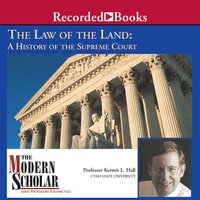 The Law of the Land: A History of the Supreme Court - Kermit Hall