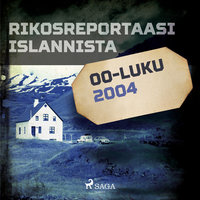Rikosreportaasi Islannista 2004