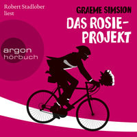 Das Rosie-Projekt - Das Rosie-Projekt, Band 1 (Gekürzte Fassung) - Graeme Simsion