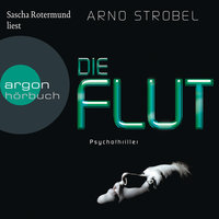 Die Flut - Arno Strobel