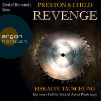 Revenge: Eiskalte Täuschung - Douglas Preston