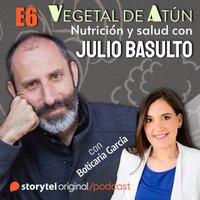 Mitos dietéticos, con Boticaria García E6. Vegetal de atún. Nutrición y salud con Julio Basulto - Julio Basulto