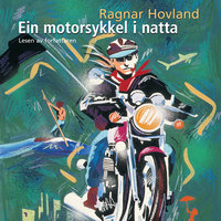 Ein motorsykkel i natta - Ragnar Hovland