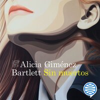Sin muertos - Alicia Giménez Bartlett