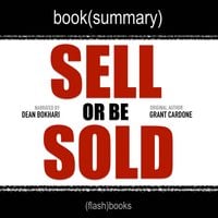 Sell or Be Sold by Grant Cardone - Book Summary