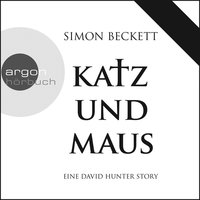 Katz und Maus - Eine David Hunter Story - Simon Beckett