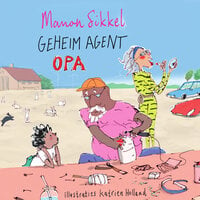Geheim agent opa - Manon Sikkel, Katrien Holland