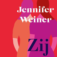 Zij - Jennifer Weiner