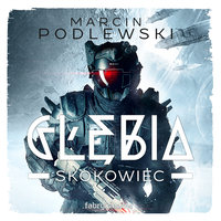 Głębia. Skokowiec - Marcin Podlewski